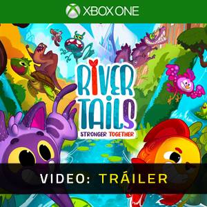 River Tails Stronger Together Xbox One - Tráiler de Video