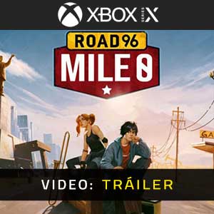 Road 96 Mile 0 Xbox Series- Tráiler en Vídeo