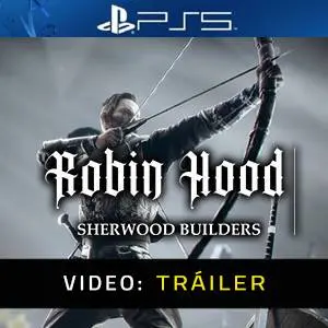 Robin Hood Sherwood Builders PS5 - Tráiler