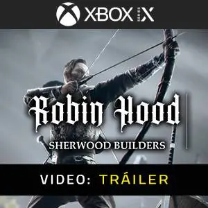 Robin Hood Sherwood Builders Xbox Series - Tráiler