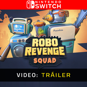 Robo Revenge Squad - Tráiler en Vídeo