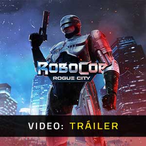 RoboCop Rogue City Tráiler de Video