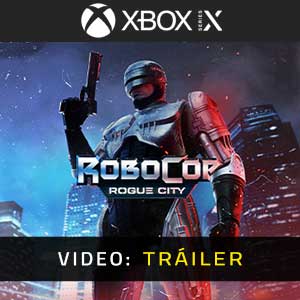 RoboCop Rogue City Xbox Series Tráiler de Video