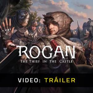 ROGAN The Thief in the Castle Tráiler del Juego