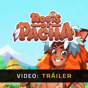 Roots of Pacha - Tráiler en Vídeo