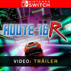 ROUTE16R Nintendo Switch - Video Tráiler