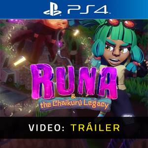 Runa & the Chaikuru Legacy PS4 - Video Tráiler