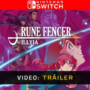 Rune Fencer Illyia Tráiler en Vídeo