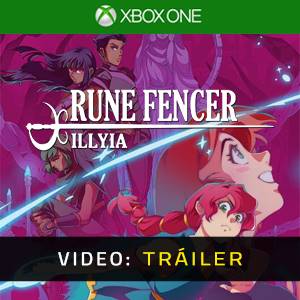 Rune Fencer Illyia Tráiler en Vídeo
