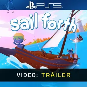 Sail Forth PS5 - Tráiler del vídeo