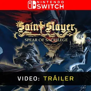 Saint Slayer Spear of Sacrilege Nintendo Switch - Video Tráiler