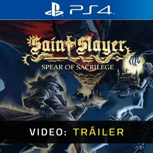 Saint Slayer Spear of Sacrilege PS4 - Video Tráiler