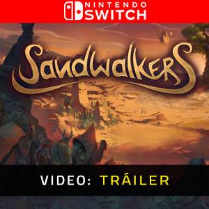 Sandwalkers Nintendo Switch Tráiler del Juego