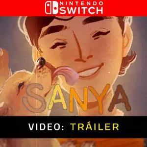 SANYA Nintendo Switch Tráiler del Juego