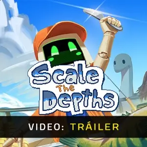 Scale the Depths - Tráiler del Vídeo
