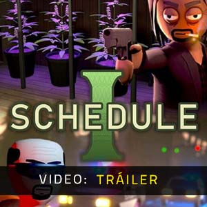 Schedule I - Tráiler