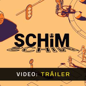 Schim - Tráiler