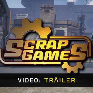 Scrap Games - Tráiler en Vídeo