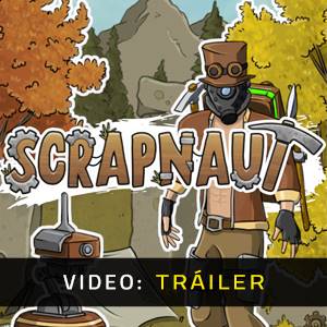 Scrapnaut - Video Avance