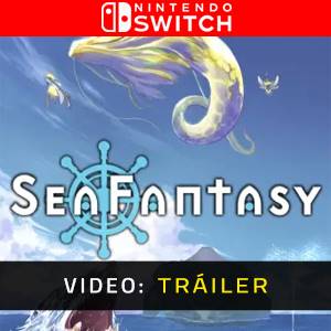 Sea Fantasy Nintendo Switch - Tráiler en Vídeo