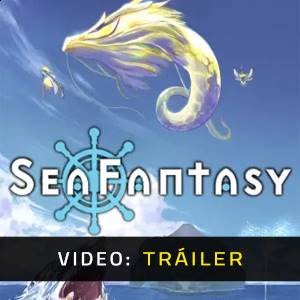Sea Fantasy - Tráiler en Vídeo
