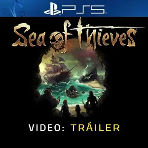 Sea of Thieves PS5 - Video Tráiler