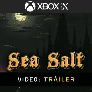 Sea Salt Xbox Series - Tráiler de Video