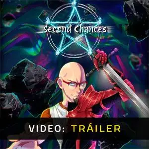 Second Chances - Tráiler del Juego