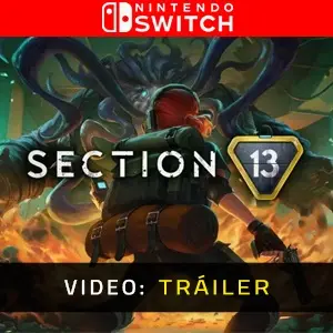 Section 13 Nintendo Switch - Tráiler de Video