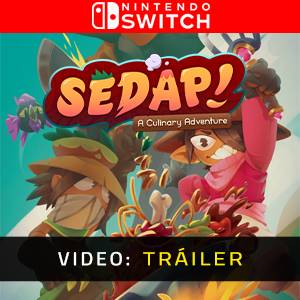 SEDAP! A Culinary Adventure Nintendo Switch - Tráiler