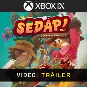 SEDAP! A Culinary Adventure Xbox Series - Tráiler