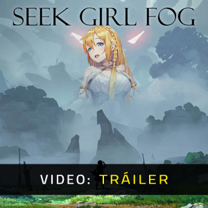 Seek Girl Fog 1 - Remolque