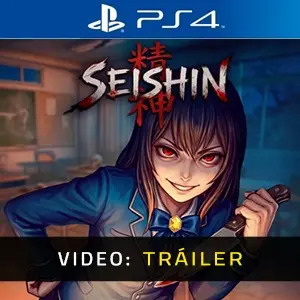 Seishin PS4 - Tráiler