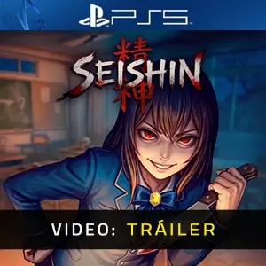 Seishin PS5 - Tráiler
