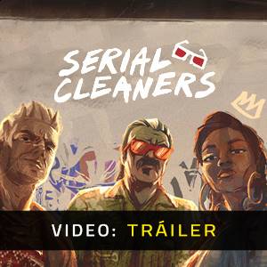 Serial Cleaners - Vídeo de la campaña