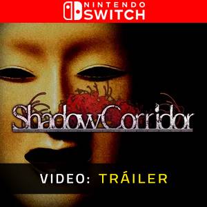 Shadow Corridor - Tráiler