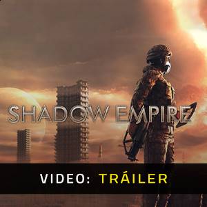 Shadow Empire - Tráiler de Video