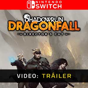 Shadowrun Dragonfall Director’s Cut Nintendo Switch Video En Tráiler
