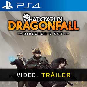 Shadowrun Dragonfall Director’s Cut PS4 Video En Tráiler