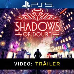Shadows of Doubt - Tráiler en Vídeo