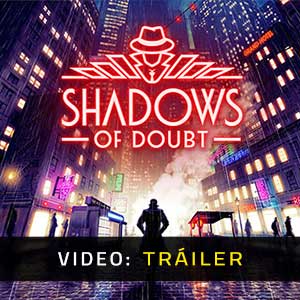 Shadows of Doubt - Tráiler en Vídeo