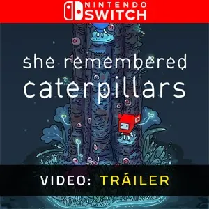 She Remembered Caterpillars Nintendo Switch - Tráiler del Vídeo
