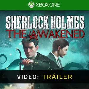 Sherlock Holmes The Awakened - Tráiler en Vídeo