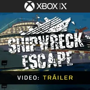Shipwreck Escape Xbox Series - Tráiler del Vídeo