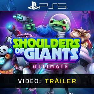 Shoulders Of Giants Ultimate - Tráiler de Video