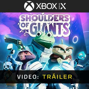 Shoulders of Giants - Tráiler en Vídeo