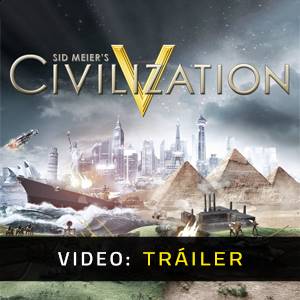 Sid Meier’s Civilization 5 Tráiler en Vídeo
