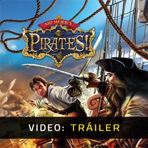 Sid Meiers Pirates - Tráiler