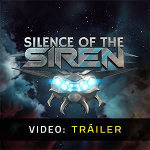 Silence of the Siren - Tráiler