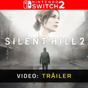 Silent Hill 2 Nintendo Switch 2 - Tráiler de Video